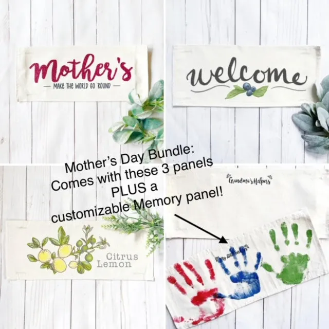 BUNDLE GIFT DEAL: Spring / Summer Mother's Day Set of these 4 panels:Mom Day,  GLITTER MOTHER'S GO ROUND , CUSTOM MEMORY HANDS PANEL, NEW WELCOME, LEMON CITRUS